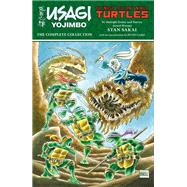 Usagi Yojimbo / Teenage Mutant Ninja Turtles by Sakai, Stan (CRT); Laird, Peter (CRT); Eastman, Kevin (CRT), 9781506709505