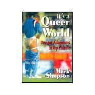 It's a Queer World by Simpson, Mark, 9781560239505