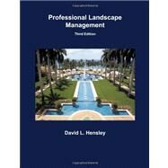 Professional Landscape Management by Hensley, David L., 9781588749505