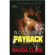 Blood, Sweat & Payback by Clark, Wahida, 9781936399505