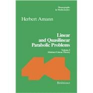 Linear and Quasilinear Parabolic Problems by Amann, Herbert, 9783034899505