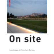 On Site by Landscape Architecture Europe Foundation, 9783764389505