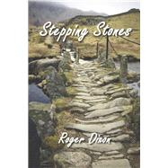 Stepping Stones by Dixon, Roger, 9798988859505