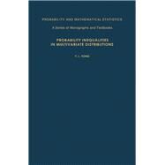 Probability Inequalities in Multivariate Distributions by Tong, Y. L., 9780126949506