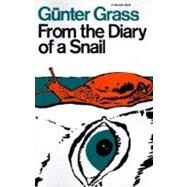 From the Diary of a Snail by Grass, Gunter, 9780156339506