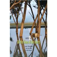 All the Trees of the Forest; Israels Woodlands from the Bible to the Present by Alon Tal, 9780300189506