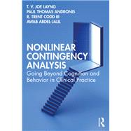 Nonlinear Contingency Analysis by T. V. Joe Layng; Paul Thomas Andronis; R. Trent Codd, III; Awab Abdel-Jalil, 9780367689506