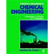 Chemical Engineering: Solutions to the Problems in Volume 1 by Backhurst; Harker; Richardson, 9780750649506