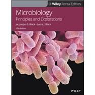 Microbiology: Principles and Explorations, 10th Edition [Rental Edition] by Black, Jacquelyn G.; Black, Laura J., 9781119539506