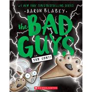 The Bad Guys in The One?! (The Bad Guys #12) by Blabey, Aaron, 9781338329506