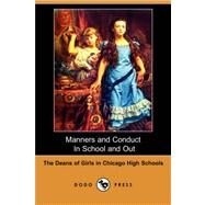 Manners and Conduct In School and Out by Deans of Girls in Chicago High School, O, 9781406569506