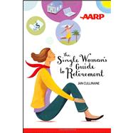The Single Woman's Guide to Retirement by Cullinane, Jan, 9781118229507