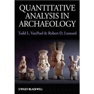 Quantitative Analysis in Archaeology by Vanpool, Todd L.; Leonard, Robert D., 9781405189507