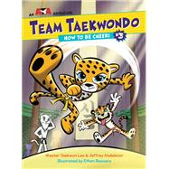 Team Taekwondo 3 by Lee, Taekwon; Nodelman, Jeffrey; Beavers, Ethen, 9781623369507