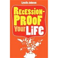 Recession-proof Your Life by Johnson, Lynelle, 9781742169507