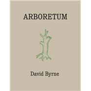Arboretum by Byrne, David, 9781786899507