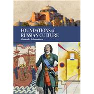 Foundations of Russian Culture by Williams, Nathan K.; Schmemann, Alexander; Schmemann, Serge, 9781942699507