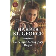 The Viking Warrior's Bride by St. George, Harper, 9780373299508