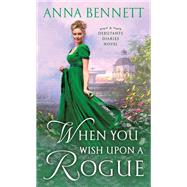 When You Wish upon a Rogue by Bennett, Anna, 9781250199508