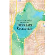 The Green Lake Collection by Kessler, Courtney A.; Demarest, Rebecca A.; Panzer, J. D.; Kraft, Jerry; Golden, Emily, 9781502339508