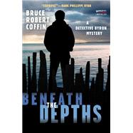 Beneath the Depths by Coffin, Bruce Robert, 9780062569509