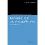 Lawyering Skills and the Legal Process by Caroline Maughan , Julian Webb, 9780521619509