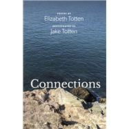 Connections by Totten, Elizabeth; Totten, Jake, 9781667839509