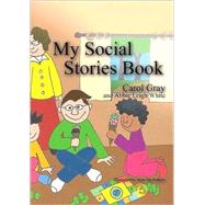 My Social Stories Book by Gray, Carol, 9781853029509