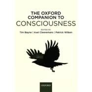 Oxford Companion to Consciousness by Bayne, Tim; Cleeremans, Axel; Wilken, Patrick, 9780198569510