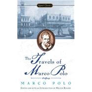 Signet Classic Travels of Marco Polo by Polo, Marco (Author); Rugoff, Milton (Editor/introduction); Mittelmark, Howard (Afterword by), 9780451529510