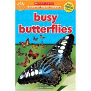 Scholastic Discover More Reader Level 1: Busy Butterflies by Tuchman, Gail, 9780545679510