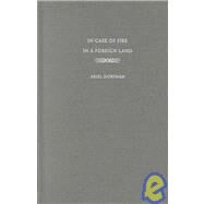 In Case of Fire in a Foreign Land by Dorfman, Ariel; Grossman, Edith; Grossman, Edith, 9780822329510