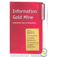 Information Gold Mine by Mattessich, Paul W.; Hendricks, Shelly; Roholt, Ross VeLure, 9780940069510