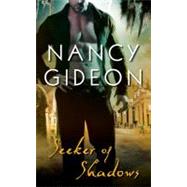 Seeker of Shadows by Gideon, Nancy, 9781439199510