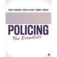 Policing by Carol A. Archbold; Carol M. Huynh; Thomas  Mrozla, 9781544349510
