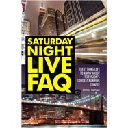 Saturday Night Live FAQ by Tropiano, Stephen, 9781557839510