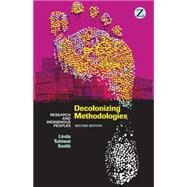 Decolonizing Methodologies Research and Indigenous Peoples by Smith, Linda Tuhiwai, 9781848139510
