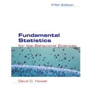 Fundamental Statistics for the Behavioral Sciences (with CD-ROM and InfoTrac) by Howell, David C., 9780534399511