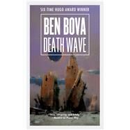 Death Wave by Bova, Ben, 9780765379511