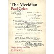 The Meridian by Celan, Paul; Boschenstein, Bernhardt; Schmull, Heino; Joris, Pierre; Boschenstein, Bernhard (CON), 9780804739511