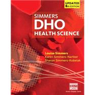 DHO Health Science Updated by Simmers, Louise; Simmers-Nartker, Karen; Simmers-Kobelak, Sharon, 9781305509511