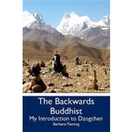 The Backwards Buddhist by Fleming, Barbara, 9781439259511