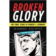 Broken Glory by Sanders, Ed; Veitch, Rick, 9781628729511