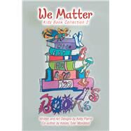 We Matter by Pierre, Ketly; Mondesir, Kesly Tyler, 9781984519511