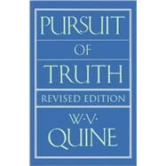 Pursuit of Truth by Quine, W. V., 9780674739512