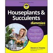 Houseplants & Succulents For Dummies by Frowine, Steven A., 9781394159512