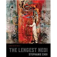 The Lengest Neoi by Stephanie Choi, 9781609389512