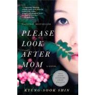 Please Look After Mom by SHIN, KYUNG-SOOK, 9780307739513