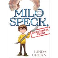 Milo Speck, Accidental Agent by Urban, Linda; Epelbaum, Mariano, 9780544419513
