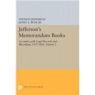 Jefferson's Memorandum Books by McClure, James P.; Bear, James A.; Stanton, Lucia C., 9780691629513